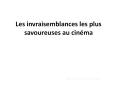 Les invraisemblances les plus savoureuses au PowerPoint PPT Presentation