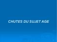 CHUTES DU SUJET AGE PowerPoint PPT Presentation
