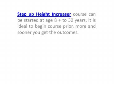 Step up height increaser – Get your life change completely