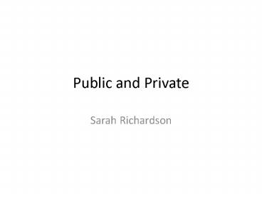 Public and Private