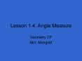 Lesson 1.4: Angle Measure PowerPoint PPT Presentation