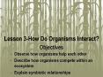 Lesson 3-How Do Organisms Interact? PowerPoint PPT Presentation