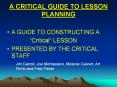 A CRITICAL GUIDE TO LESSON PLANNING PowerPoint PPT Presentation