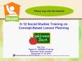 K-12 Social Studies Training on Concept-Based Lesson Planning PowerPoint PPT Presentation
