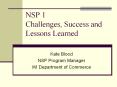 NSP 1 Challenges, Success and Lessons Learned PowerPoint PPT Presentation