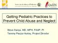 Getting Pediatric Practices to Prevent Child Abuse and Neglect PowerPoint PPT Presentation