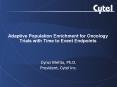 Adaptive Population Enrichment for Oncology Trials with Time to Event Endpoints PowerPoint PPT Presentation