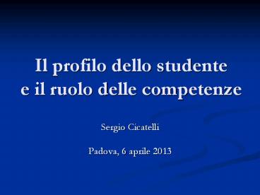 Il profilo dello studente e il ruolo delle competenze