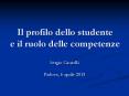 Il profilo dello studente e il ruolo delle competenze PowerPoint PPT Presentation