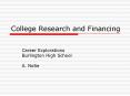 College Research and Financing PowerPoint PPT Presentation