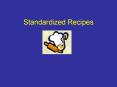 Standardized Recipes PowerPoint PPT Presentation