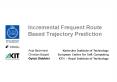 Incremental Frequent Route Based Trajectory Prediction PowerPoint PPT Presentation