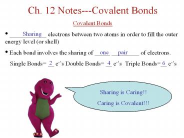 Ch. 12 Notes---Covalent Bonds