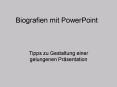 Biografien mit PowerPoint PowerPoint PPT Presentation