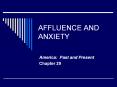 AFFLUENCE AND ANXIETY PowerPoint PPT Presentation