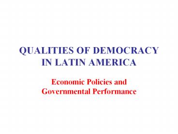 QUALITIES OF DEMOCRACY IN LATIN AMERICA