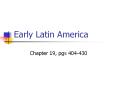 Early Latin America PowerPoint PPT Presentation