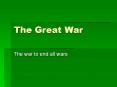 The Great War PowerPoint PPT Presentation