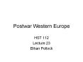 Postwar Western Europe PowerPoint PPT Presentation