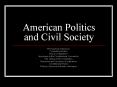American Politics and Civil Society PowerPoint PPT Presentation