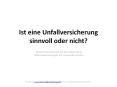 Ist eine Unfallversicherung sinnvoll oder nicht? PowerPoint PPT Presentation