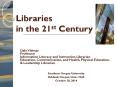 Libraries in the 21st Century PowerPoint PPT Presentation
