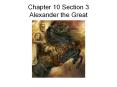 Chapter 10 Section 3 Alexander the Great PowerPoint PPT Presentation
