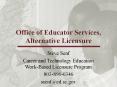 Office of Educator Services, Alternative Licensure PowerPoint PPT Presentation
