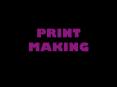 PRINT MAKING PowerPoint PPT Presentation