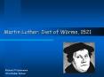 Martin Luther: Diet of W PowerPoint PPT Presentation