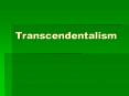 Transcendentalism PowerPoint PPT Presentation