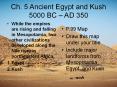 Ch. 5 Ancient Egypt and Kush 5000 BC  PowerPoint PPT Presentation