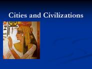 Cities and Civilizations