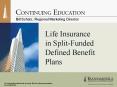 Life Insurance in Split-Funded Defined Benefit Plans PowerPoint PPT Presentation