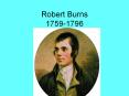 Robert Burns 1759-1796 PowerPoint PPT Presentation