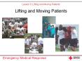 Lesson 6: Lifting and Moving Patients Lifting and Moving Patients PowerPoint PPT Presentation