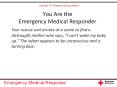 You Are the Emergency Medical Responder PowerPoint PPT Presentation