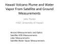 Hawaii Volcano Plume and Water Vapor From Satellite and Ground Measurements PowerPoint PPT Presentation
