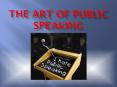 The Art of Public Speaking PowerPoint PPT Presentation