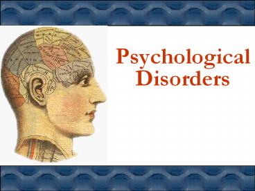 Psychological Disorders