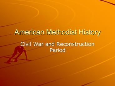 American Methodist History