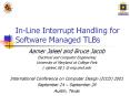 In-Line Interrupt Handling for Software Managed TLBs PowerPoint PPT Presentation