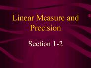 Linear Measure and Precision