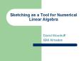 Sketching%20as%20a%20Tool%20for%20Numerical%20Linear%20Algebra PowerPoint PPT Presentation