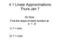 4.1 Linear Approximations Thurs Jan 7 PowerPoint PPT Presentation