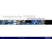 Introducing the TDS6000C