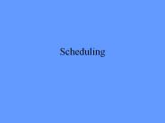 Scheduling