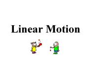 Linear Motion