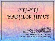 CIRI-CIRI MAKHLUK HIDUP
