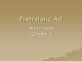 Prehistoric Art PowerPoint PPT Presentation